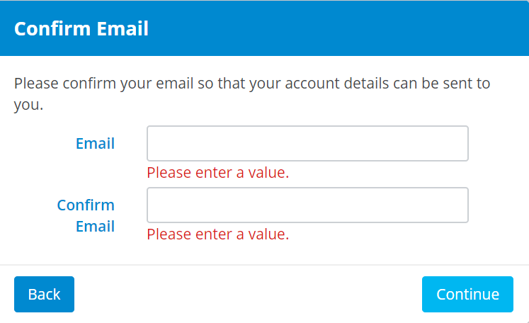 Enter your email and confirm the email address.